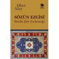 Sözün Ezgisi - Okan Alay - İmge Kitabevi Yayınları