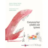 Canavarlar Çilekli Süt İçmez - Marie-Hélène Versini - Okuyan Koala