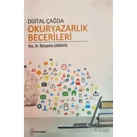 Dijital Çağda Okuryazarlık Becerileri - Bünyamin Sarıkaya - Fenomen Yayıncılık