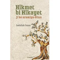 Hîkmet bi Hîkayet - Sadullah Taşan - Nubihar Yayınları