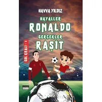 Hayaller Ronaldo Gerçekler Raşit - Gol Kralı 1 - Havva Yıldız - Siyah Beyaz Yayınları