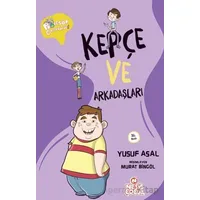 Kepçe ve Arkadaşları - Yusuf Asal - Nesil Çocuk Yayınları