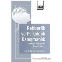 Rehberlik ve Psikolojik Danışmanlık Alanında Araştırmalar I