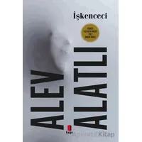 İşkenceci - Alev Alatlı - Kapı Yayınları