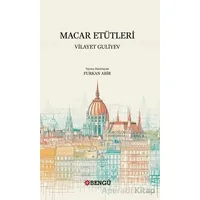 Macar Etütleri - Vilayet Guliyev - Bengü Yayınları