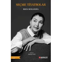 Seçme Tiyatrolar - Roza Mukanova - Bengü Yayınları