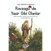 Ravzagülde Yasir Gibi Olanlar - Halil İbrahim Alsancak - Tilki Kitap