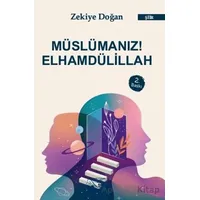 Müslümanız! Elhamdülillah - Zekiye Doğan - Kuytu Yayınları