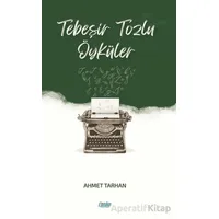 Tebeşir Tozlu Öyküler - Ahmet Tarhan - Çimke Yayınevi