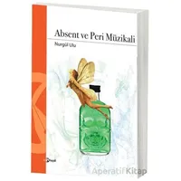 Absent ve Peri Müzikali - Nurgül Ulu - Hayal Yayınları