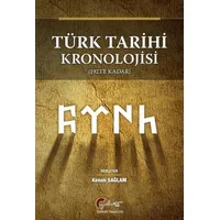 Türk Tarihi Kronolojisi (1923 e Kadar) - kenan sağlam - Galeati Yayıncılık
