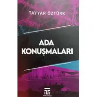 Ada Konuşmaları - Tayyar Öztürk - Toplumsal Kitap