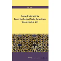 Hanbeli Literatürün İslam Mezhepleri Tarihi Kaynakları Geleneğindeki Yeri