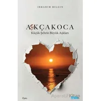 Aşkçakoca - İbrahim Bilgin - Mat Kitap