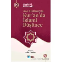 Ana Hatlarıyla Kur’an’da İslami Düşünce - Seyyid Ali Hamanei - Önsöz Yayıncılık