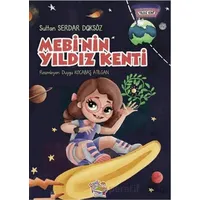 Mebinin Yıldız Kenti - Sultan Serdar Doksöz - Parmak Çocuk Yayınları