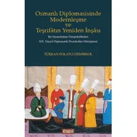 Osmanlı Diplomasisinde Modernleşme ve Teşrifatın Yeniden İnşası