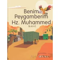 Benim Peygamberim Hz. Muhammed (S.a.v.) - Şebnem Pişkin - Gülhane Yayınları