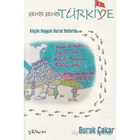 Şehir Şehir Türkiye - Burak Çakar - Gülhane Yayınları