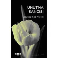 Unutma Sancısı - Zeynep Sati Yalçın - Hece Yayınları