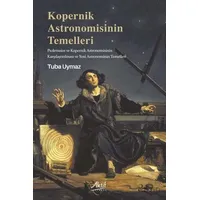 Kopernik Astronomisinin Temelleri - Tuba Uymaz - Aktif Yayınevi