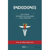 Endodonti - Hakan Şen - Yakın Kitabevi