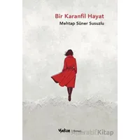 Bir Karanfil Hayat - Mehtap Süner Susuzlu - Yakın Kitabevi