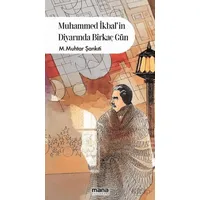 Muhammed İkbalin Diyarında Birkaç Gün - Muhammed Muhtar Şankıti - Mana Yayınları