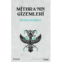 Mithra’nın Gizemleri - Franz Cumont - Kumran Yayınları