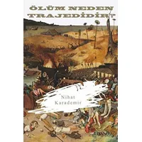 Ölüm Neden Trajedidir? - Nihat Karademir - Lejand