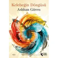 Kelebeğin Döngüsü - Aslıhan Güven - Doğan Solibri
