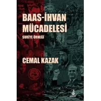 Baas-İhvan Mücadelesi Suriye Örneği - Cemal Kazak - Ekin Yayınları