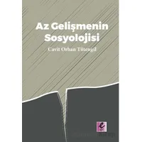 Az Gelişmenin Sosyolojisi - Cavit Orhan Tütengil - Efil Yayınevi