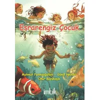 Esrarengiz Çocuk - Onur Büyükaşık - İmbik Yayınları