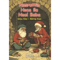 Nasrettin Hoca ile Noel Baba - Sanay Köse - İmbik Yayınları