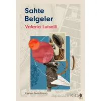 Sahte Belgeler - Valeria Luiselli - Siren Yayınları