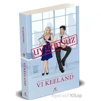 Uygunsuz - Vi Keeland - Pukka Yayınları