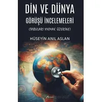Din ve Dünya Görüşü İncelemeleri Tabuları Yıkmak Üzerine - Hüseyin Anıl Aslan - Armoni Yayıncılık