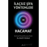 İlaçsız Şifa Yöntemleri ve Hacamat - Halit Yılmaz - Armoni Yayıncılık