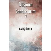 Düşünce Sandıklarım - 2 - Barış Ülker - Armoni Yayıncılık