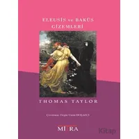 Eleusis ve Baküs Gizemleri - Thomas Taylor - Mitra Yayınları
