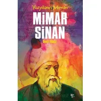 Yüzyılların Mimarı Mimar Sinan - Deniz Yılmaz - Halk Kitabevi