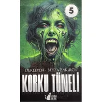 Korku Tüneli 5 - Beyza Bakırcı - BB Kitap