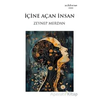 İçine Açan İnsan - Zeynep Merdan - Muhit Kitap