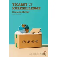 Ticaret ve Küreselleşme - Eamonn Butler - Serbest Kitaplar