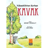Yükseklikten Korkan Kavak - Mehmet Karabulut - Mercan Çocuk Yayınları