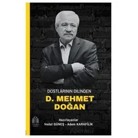 Dostlarının Dilinden D. Mehmet Doğan - Vedat Güneş - Yükseliş Yayınları