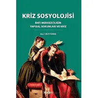 Kriz Sosyolojisi - Ali Öztürk - Kadim Yayınları
