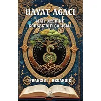 Hayat Ağacı - Francis Israel Regardie - Hermes Yayınları