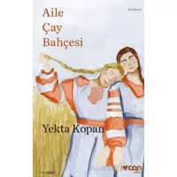 Aile Çay Bahçesi - Yekta Kopan - Can Yayınları
